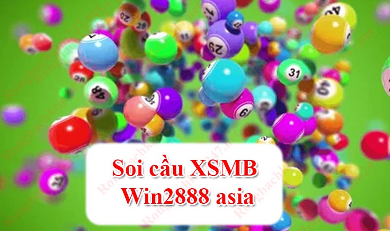 Soi cầu XSMB Win2888 asia là gì?