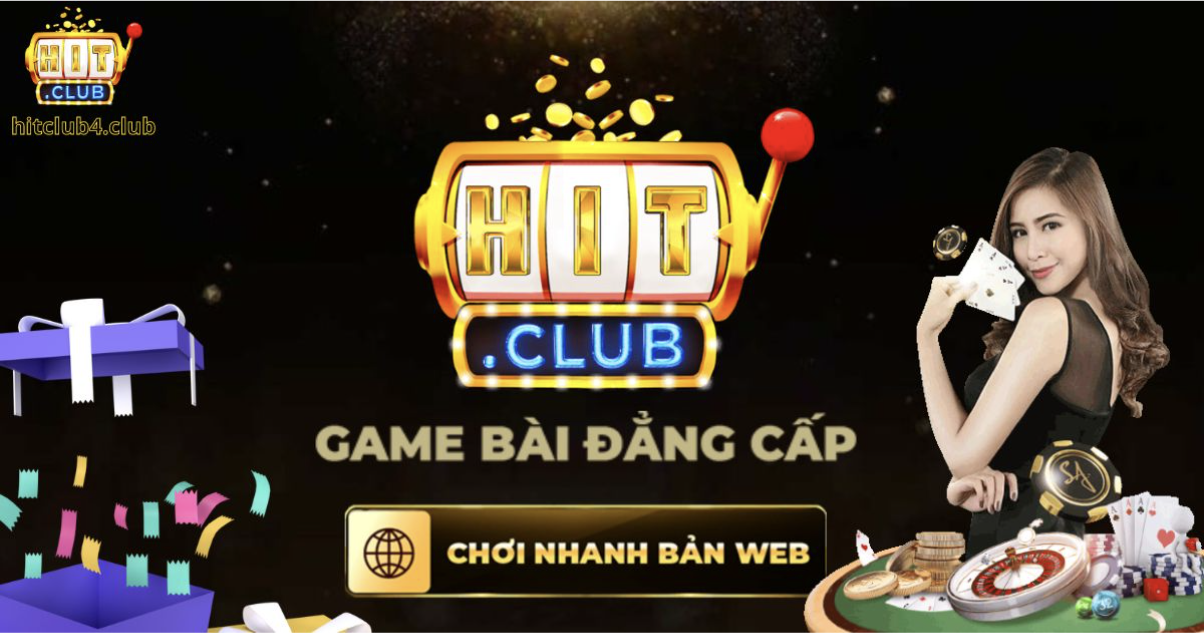 Hitclub – Điểm Đến Mới Cho Những Tín Đồ Game Online