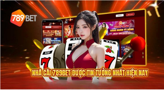 789Bet: Kho Game Đa Dạng, Từ Thể Thao, Casino Đến Slot Game Hấp Dẫn