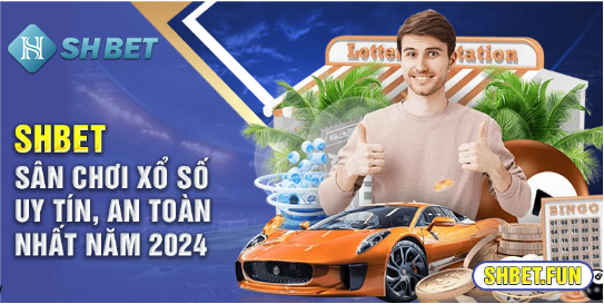 SHBET – Sân Chơi Xổ Số Uy Tín, An Toàn Nhất Năm 2024