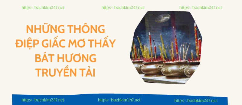 Những thông điệp giấc mơ thấy bát hương truyền tải