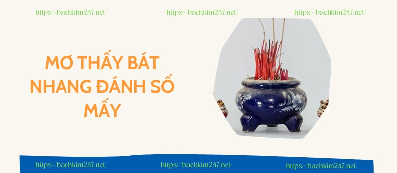 Mơ thấy bát nhang đánh số mấy Mơ thấy bát nhang đánh số mấy