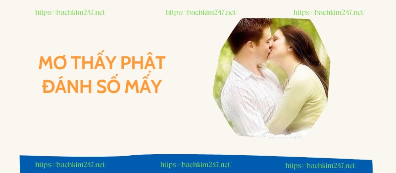 Mơ thấy hôn người lạ đánh số mấy